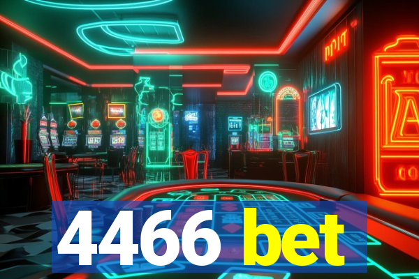 4466 bet